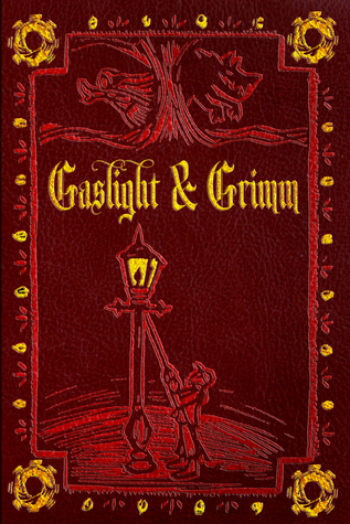Gaslight & Grimm: Cuentos de hadas de Steampunk