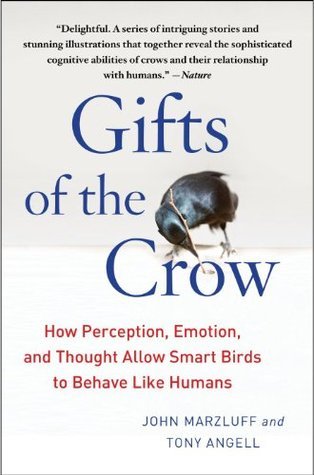 Los dones del cuervo: cómo la percepción, la emoción y el pensamiento permiten que las aves inteligentes se comporten como seres humanos