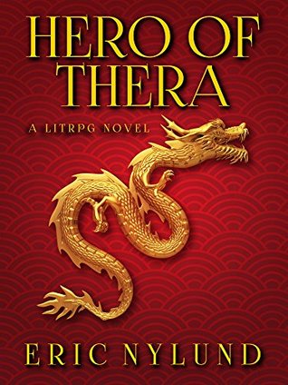 Héroe de Thera: una novela LitRPG
