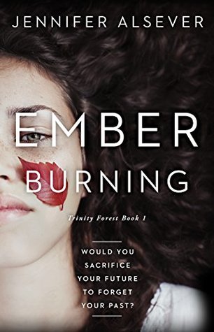 Ember Burning: Trinity Forest Libro 1