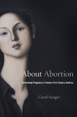 Sobre el Aborto: Terminando el Embarazo en la América del Siglo XXI