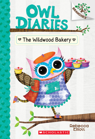 La panadería de Wildwood: Un libro de las ramas