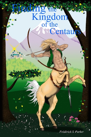 Encontrar el Reino de los Centauros (Libro # 1)