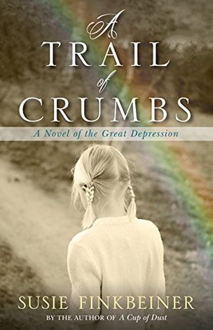 Un rastro de migas: una novela de la Gran Depresión