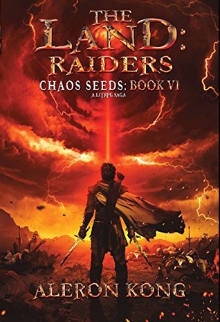 The Land: Raiders: Una saga de LitRPG