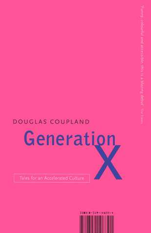 Generación X: Cuentos para una cultura acelerada