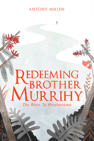 Redimiendo al hermano Murrihy: El río a Hiruharama