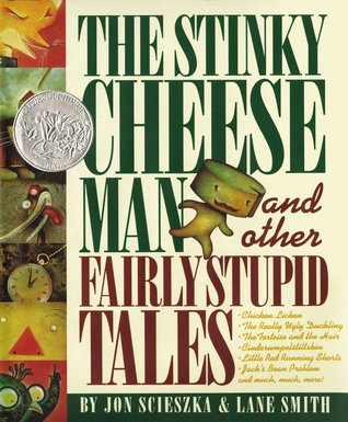 El hombre de queso apestoso y otros cuentos bastante estúpidos