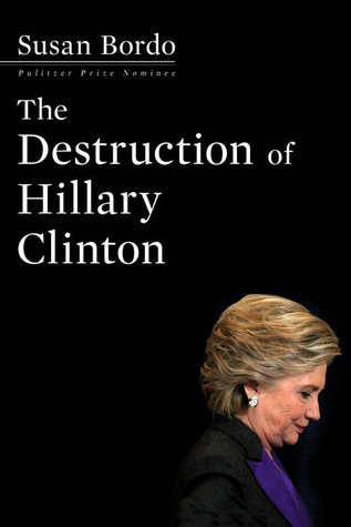 La destrucción de Hillary Clinton