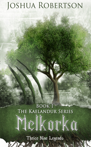 Melkorka (La serie de Kaelandur, # 1)