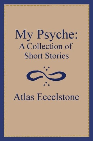 Mi psique: una colección de historias cortas