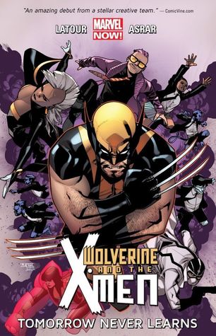 Wolverine & the X-Men, Volumen 1: Mañana nunca Aprende