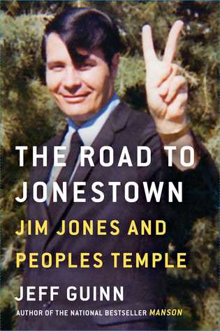 El Camino a Jonestown: Jim Jones y el Templo de los Pueblos