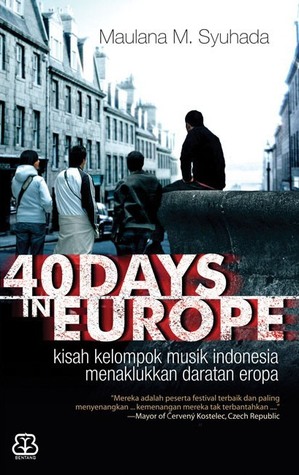 40 Días en Europa: Kisah Kelompok Musik Indonesia Menaklukkan Daratan Eropa