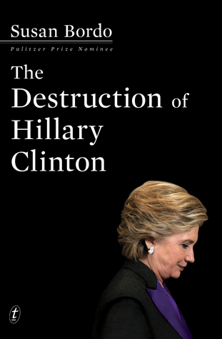 La destrucción de Hillary Clinton