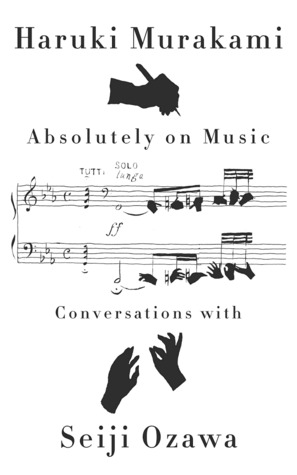 Absolutely on Music: Conversaciones con Seiji Ozawa