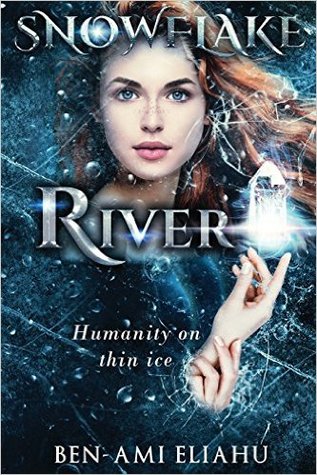 Río del copo de nieve: La humanidad en el hielo fino