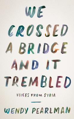 Cruzamos un Puente y Tembló: Voces de Siria