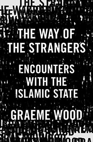 El camino de los extraños: encuentros con el Estado islámico