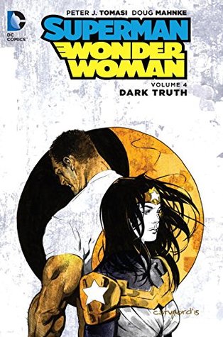 Superman / Mujer Maravilla, Volumen 4: Verdad Oscura