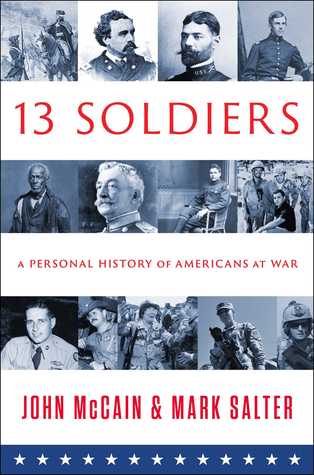Trece soldados: una historia personal de los estadounidenses en guerra