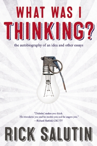 ¿Qué estaba pensando ?: La autobiografía de una idea y otros ensayos