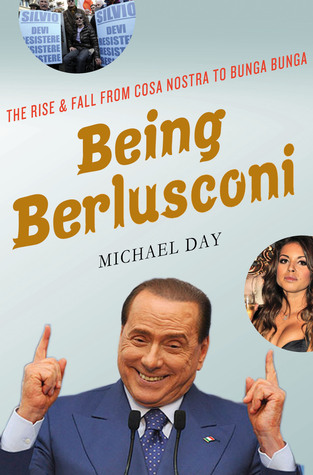 Berlusconi: La subida y la caída de Cosa Nostra a Bunga Bunga