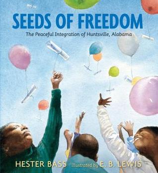 Semillas de la libertad: La integración pacífica de Huntsville, Alabama