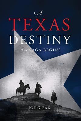Un destino de Texas: comienza la saga