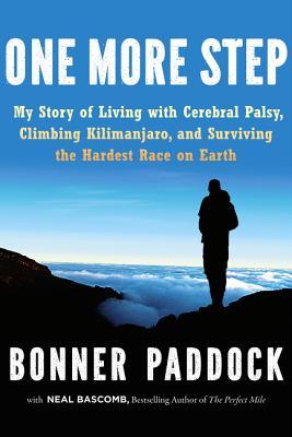 Un paso más: Mi historia de vivir con parálisis cerebral, subir al Kilimanjaro y sobrevivir a la carrera más dura de la Tierra