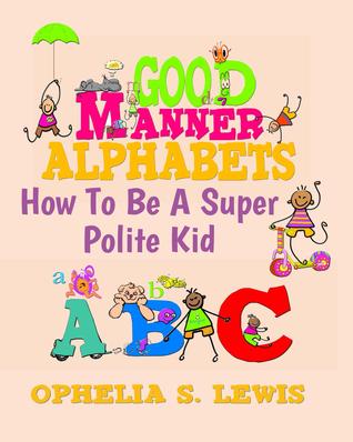 Good Manner Alphabets (cómo ser un chico súper educado)