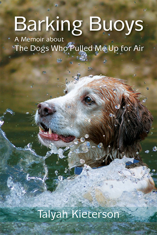 Barking Buoys: Una Memoria Sobre Los Perros Que Me Sacaron Para El Aire