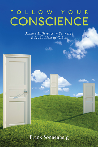 Siga Su Conciencia: Haga una Diferencia en Su Vida y en la Vida de Otros