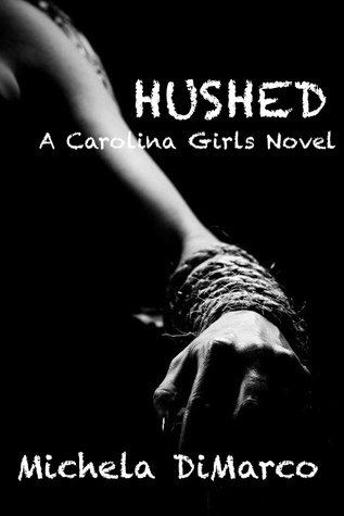 Hushed (Carolina Girls, # 1)