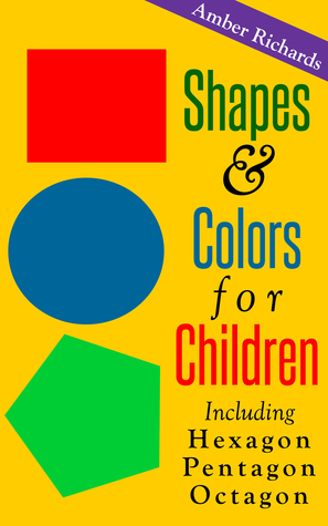 Formas y colores para los niños: Incluyendo hexágono Pentágono Octagon