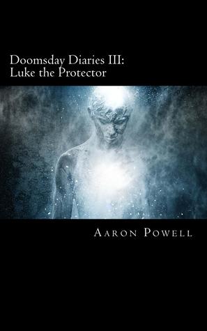 Diarios Doomsday III: Luke el Protector