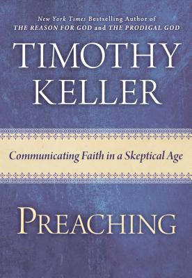Predicación: Comunicando la fe en una era de escepticismo