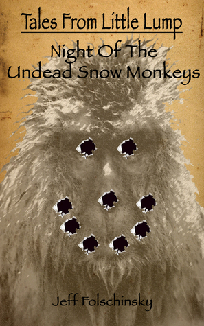 Cuentos de Little Lump - Noche de los Undead Snow Monkeys (Cuentos de Little Lump # 2)