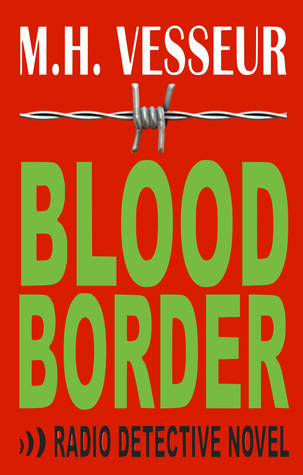 Blood Border (Una novela de Radio Detective)