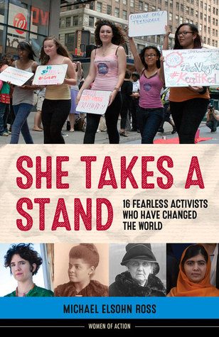 Ella toma un soporte: 16 activistas sin miedo que han cambiado el mundo