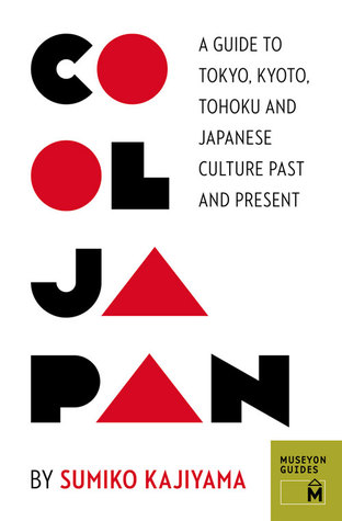 Japón fresco: Guía de Tokio, Kyoto, Tohoku y cultura japonesa Pasado y presente