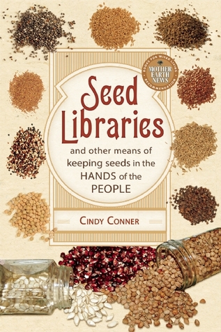 Bibliotecas de semillas: y otros medios para mantener las semillas en manos de la gente