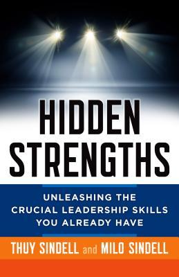 Habilidades ocultas: Desatando las habilidades de liderazgo cruciales que ya tiene