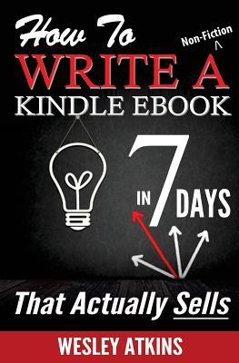 Cómo escribir un libro Kindle de no ficción en 7 días