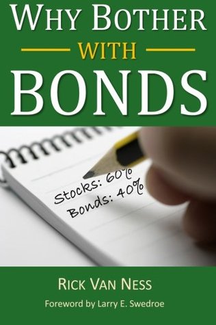 ¿Por qué molestarse con los bonos ?: Una guía para construir una cartera de todos los climas incluyendo CDs, bonos y fondos de bonos