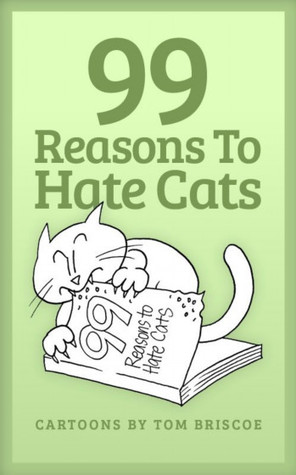 99 razones para odiar a los gatos