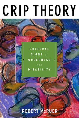 Teoría de Crip: Señales culturales de queerness y de inhabilidad