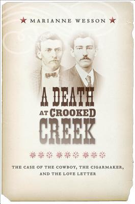 Una muerte en la cala de Crooked: El caso del vaquero, del Cigarmaker, y de la letra de amor