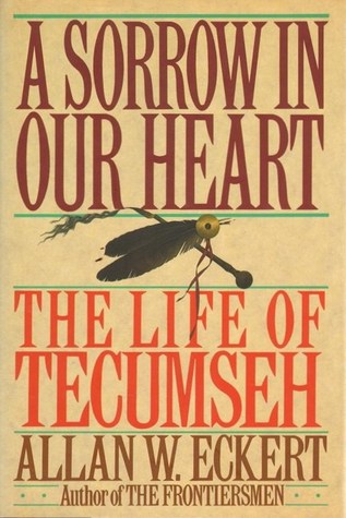 Un dolor en nuestro corazón: la vida de Tecumseh