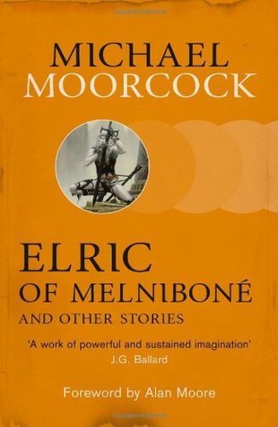 Elric de Melniboné y Otras Historias